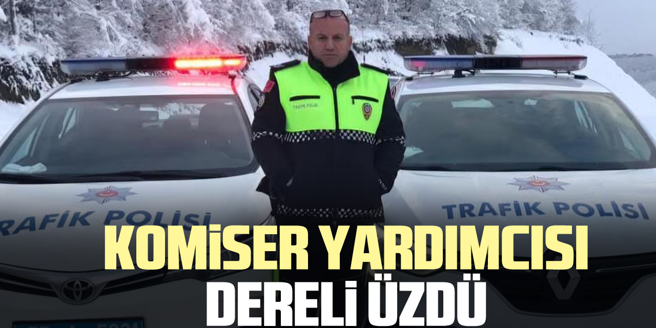 Komiser Yardımcısı Dereli ÜZDÜ