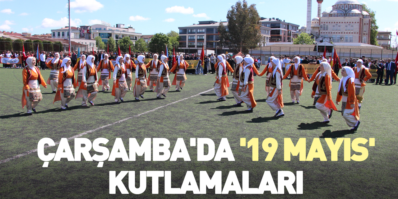 Çarşamba'da '19 Mayıs' kutlamaları
