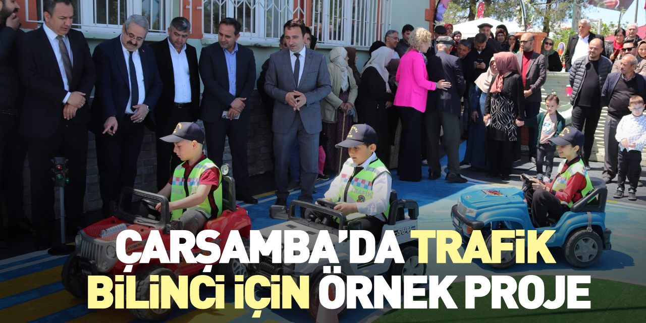 Çarşamba’da Trafik Bilinci İçin Örnek Proje