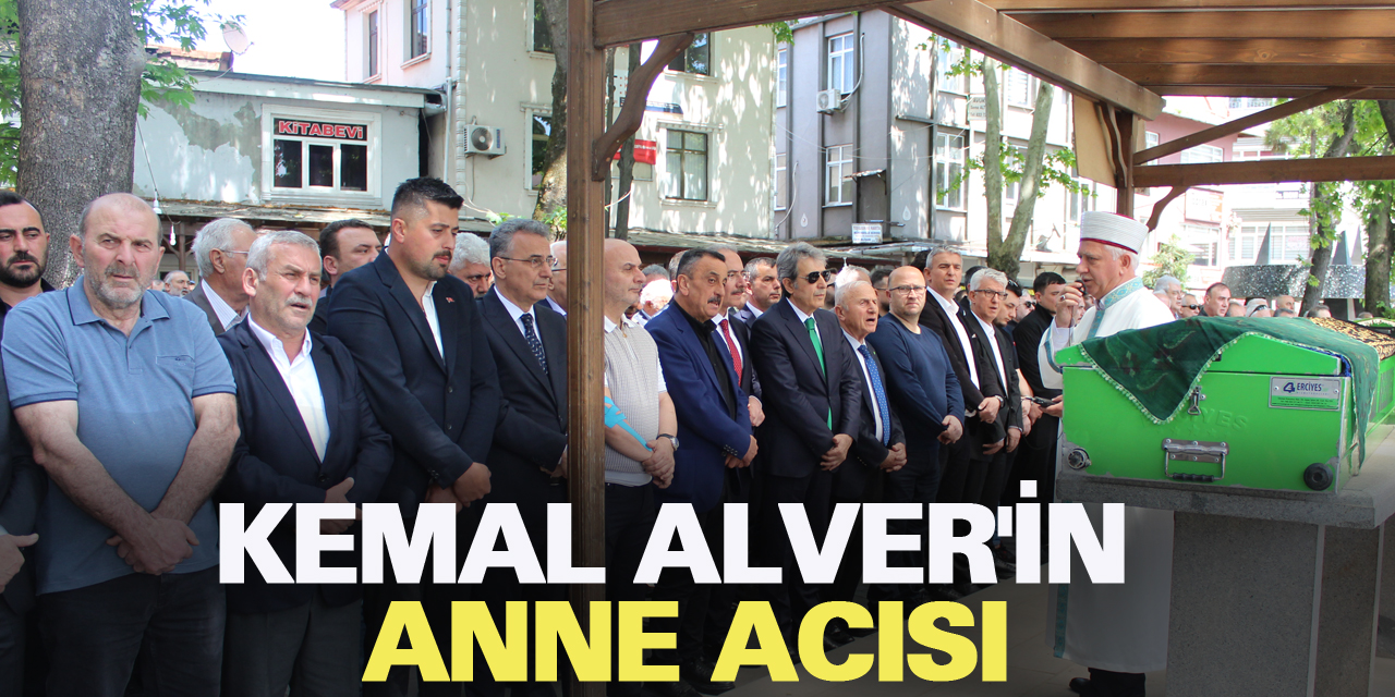 Kemal Alver'İn  anne acısı