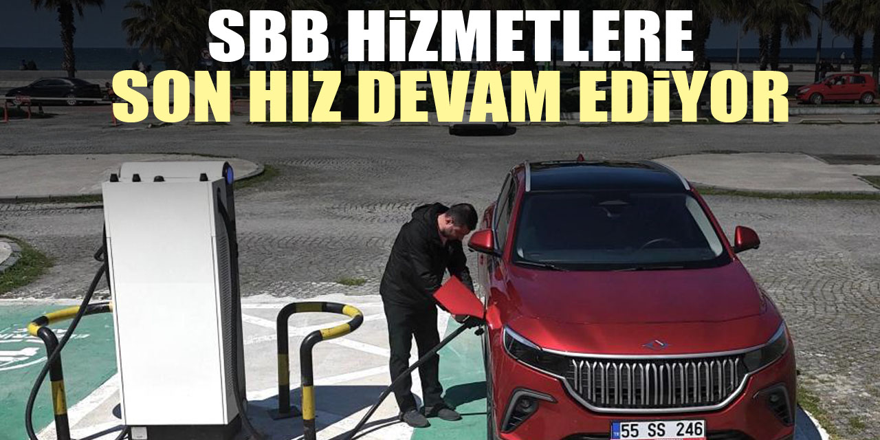 SBB HiZMETLERE SON HIZ DEVAM EDiYOR