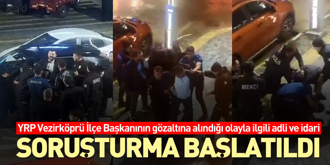 O olayla ilgili soruşturma başlatıldı