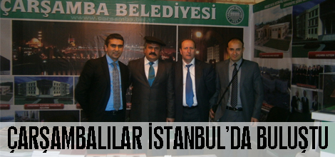 ÇARŞAMBALILAR İSTANBUL’DA BULUŞTU