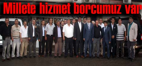 Millete hizmet borcumuz var