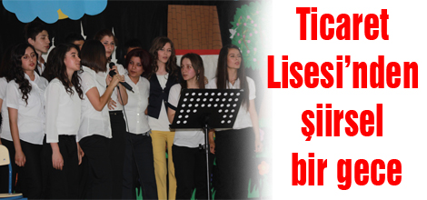 Ticaret Lisesi’nden şiirsel bir gece