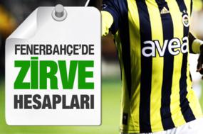 Fenerbahçenin zirve hesabı!