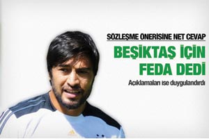 Toraman Beşiktaş için FEDA dedi