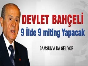 Bahçeli’den 9 ilde 9 miting