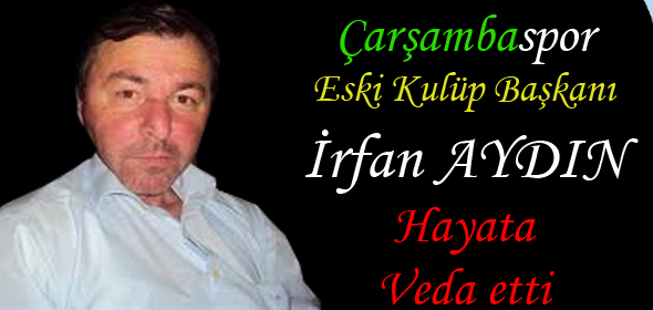 Aydın hayata veda etti