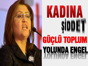 Kadına Şiddet Güçlü Toplum Yolunda Engel