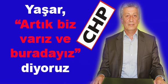 Artık biz varız ve buradayız diyoruz