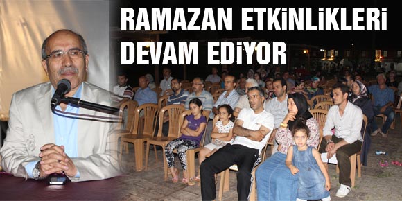 Ramazan Etkinlikleri Devam Ediyor