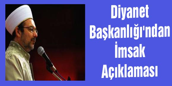 Diyanet Başkanlığından İmsak Açıklaması