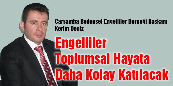 Engelliler Toplumsal Hayata Daha Kolay Katılacak