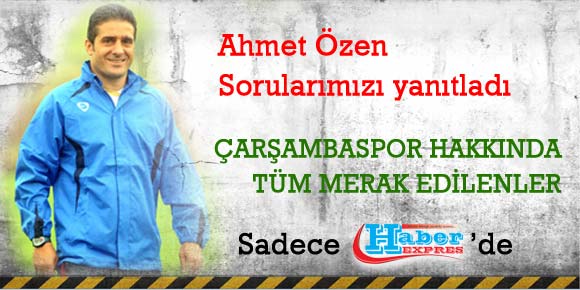 Ahmet Özen Çarşambasporda