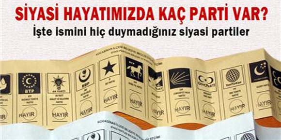 Siyasi hayatımızda kaç parti var?