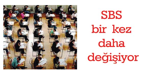 SBS bir kez daha değişiyor