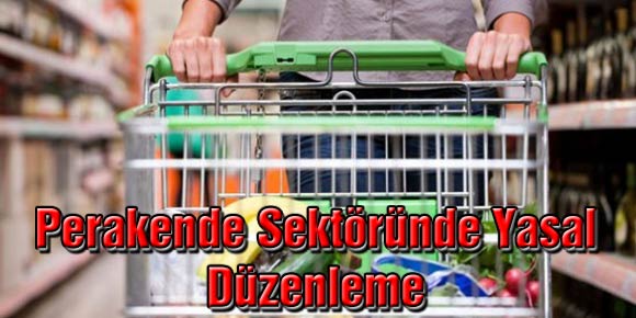 Perakende Sektörüne Yasal Düzenleme