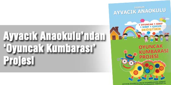 Ayvacık Anaokulu’ndan ‘Oyuncak Kumbarası’ Projesi