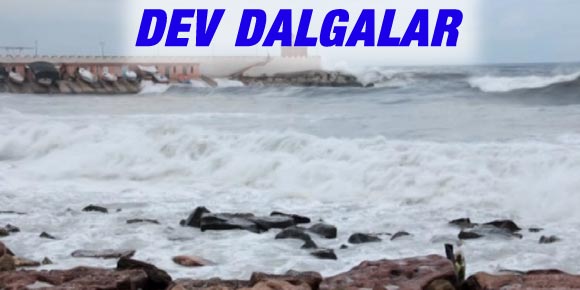 KARADENİZDE DEV DALGALAR