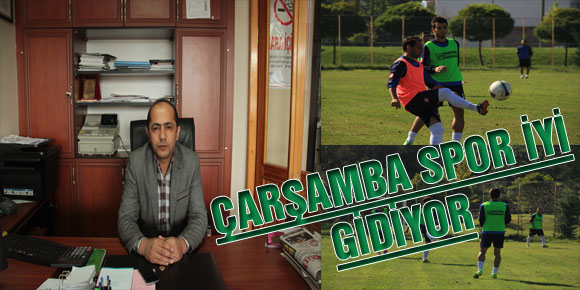 ÇARŞAMBA SPOR İYİ GİDİYOR...