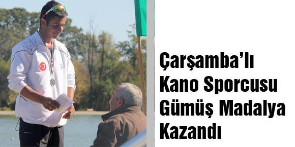 Çarşamba’lı Kano Sporcusu Gümüş Madalya Kazandı