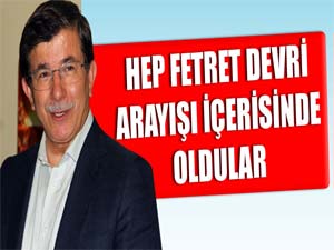 Ahmet Davutoğlu: Hep fetret devri arayışı içerisinde oldular