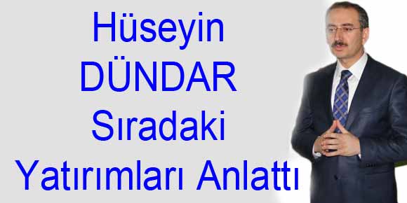 Başkan Dündar, “Sıra istihdam sağlayacak yatırımlarda”