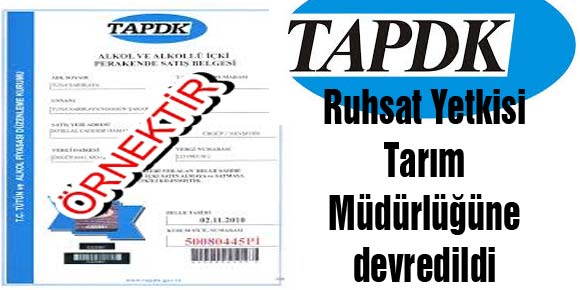 TAPDK Ruhsat Yetkisi Tarım Müdürlüğüne devredildi