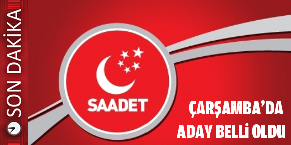 Saadet Partisinde aday İdris ÇAKIR