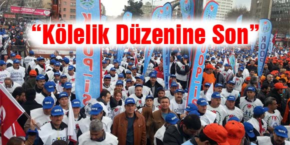 “Kölelik Düzenine Son”