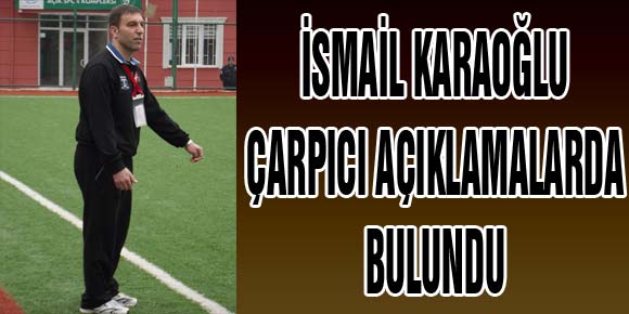 Karaoğlu, 5 Maç Kaldı Halk İlgisiz Dedi
