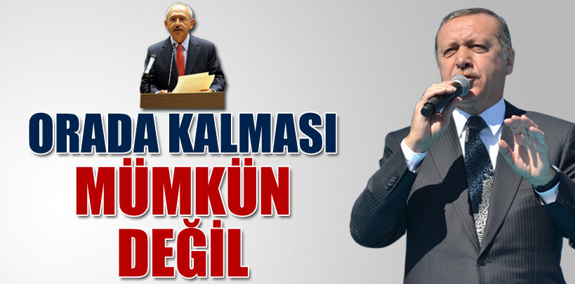 Başbakan Erdoğan: Gider, orada kalması mümkün değil