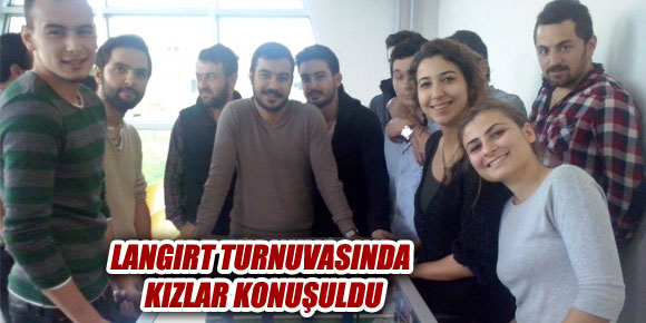 LANGIRT TURNUVASINDA KIZLAR KONUŞULDU