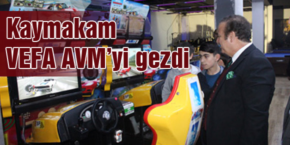 Kaymakam’dan VEFA AVM Gezisi