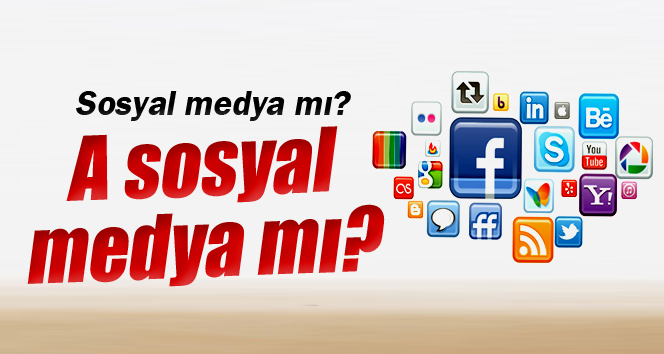 Sosyal medya mı? (A)sosyal medya mı?