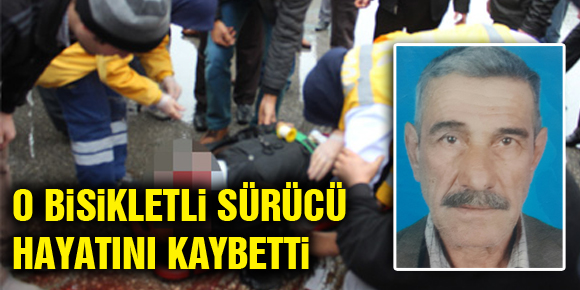 Bisiklet Sürücüsü Öldü