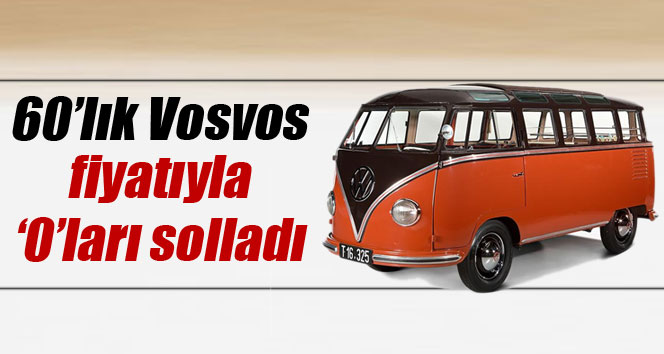 60 yaşındaki bu Vosvos tam 550 bin TLye satıldı