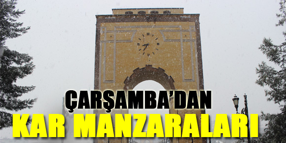 ÇARŞAMBA’DAN KAR MANZARALARI