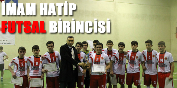 İmam Hatip FUTSAL Birincisi