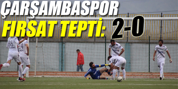 Çarşambaspor Fırsat Tepti: 2-0