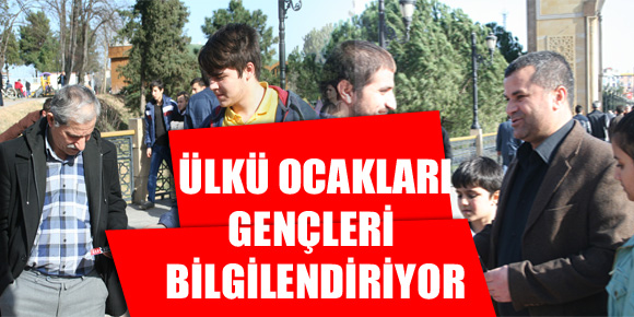 Ülkü Ocakları’ndan Gençleri bilgilendiriyor