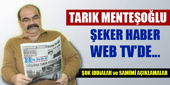 MENTEŞOĞLU SEKERHABER.WEB.TV DE