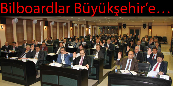 Bilboardlar Büyükşehir’e…