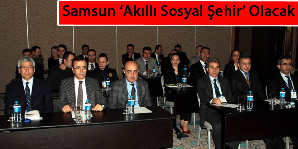 Samsun ‘Akıllı Sosyal Şehir’ Olacak