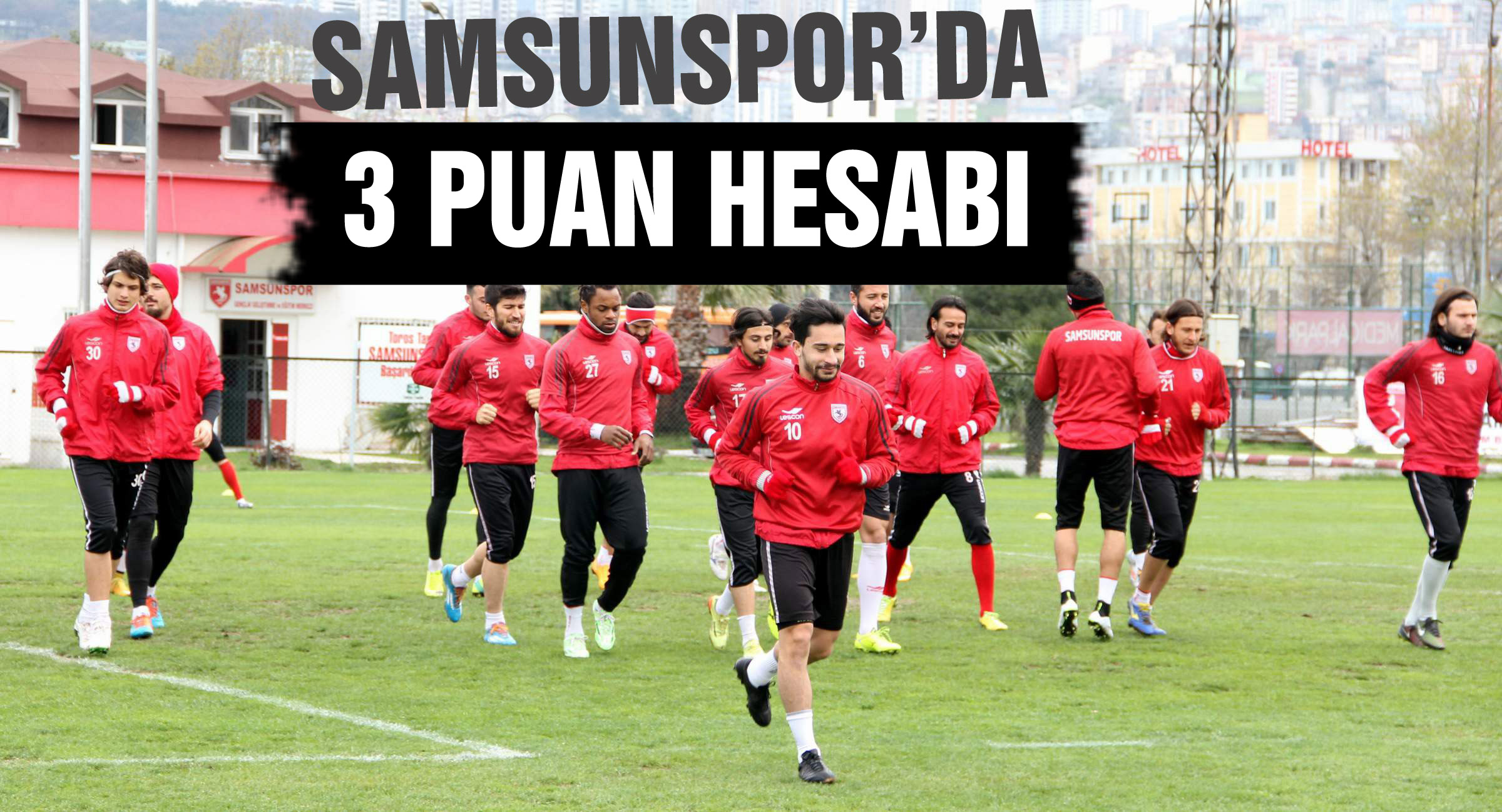 Samsunspor’da 3 Puan Hesabı