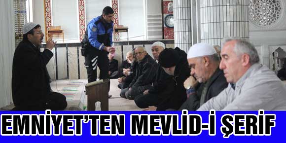 EMNİYET’TEN MEVLİD-İ ŞERİF