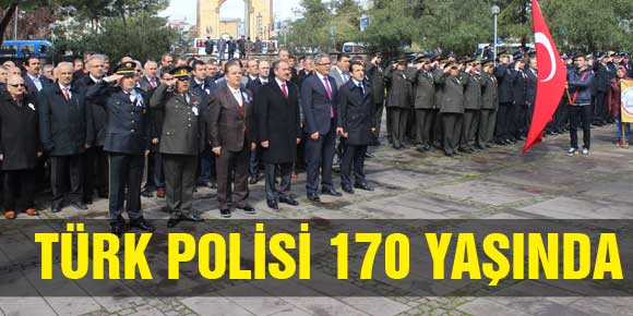 TÜRK POLİSİ 170 YAŞINDA