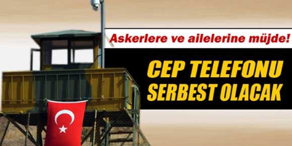 Kışlada cep telefonu kullanımı serbest olacak