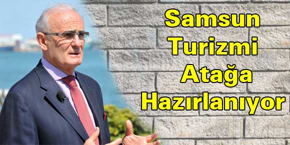 Samsun Turizmi Atağa Hazırlanıyor